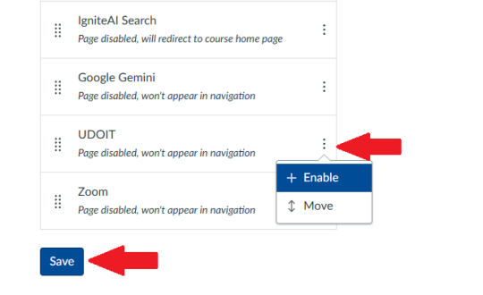 The buttons to enable UDOIT in the Canvas navigation menu and then save your changes.